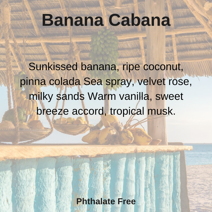 Banana Cabana  scent notes: a tropical escape in a scent, blending sun-kissed banana, ripe coconut, and piña colada with the refreshing notes of sea spray, velvet rose, and milky sands, all wrapped in a warm base of vanilla, sweet breeze accord, and tropical musk. Pictured with a tiki bar with fruit and sunny ocean in the background.