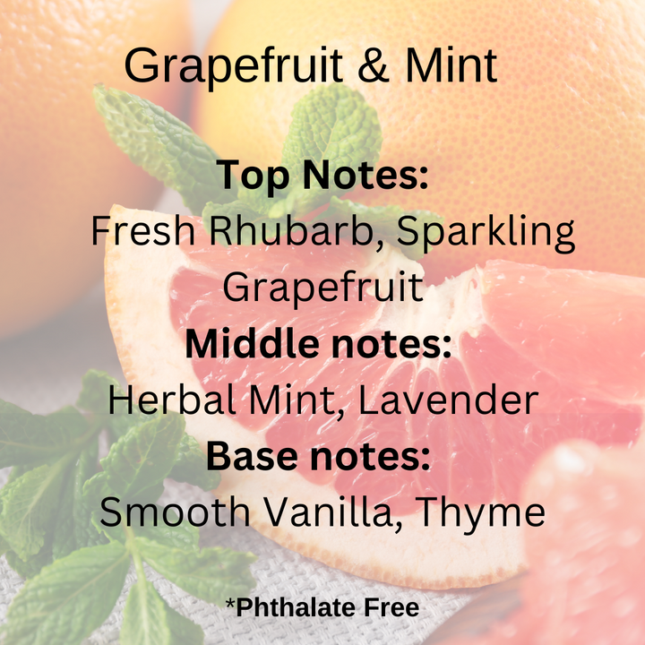 Grapefruit & Mint scent notes:  Mint awakens the senses with fresh rhubarb and sparkling grapefruit, balanced by soothing herbal mint and lavender. A smooth base of vanilla and thyme brings warmth, creating a refreshing yet calming fragrance perfect for any space.