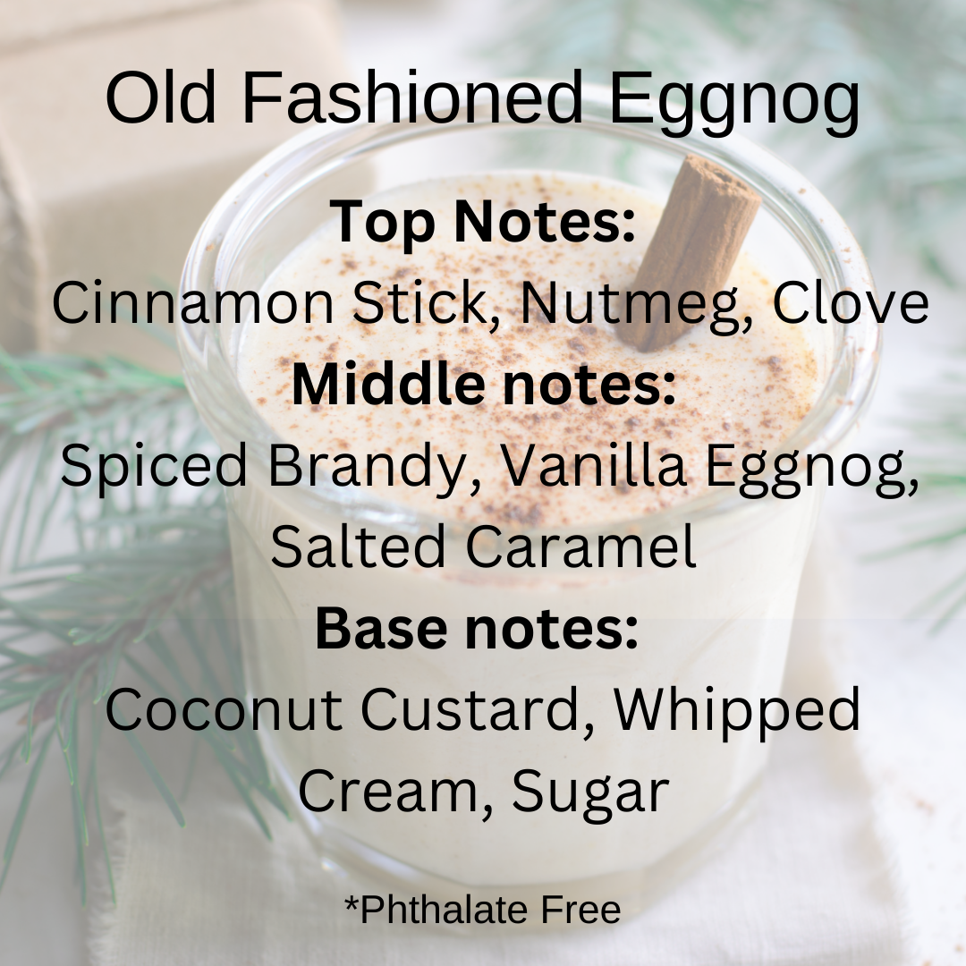 Old Fashioned Eggnog scent notes: cinnamon stick, nutmeg, clove, spiced brandy, vanilla eggnog, salted caramel, coconut custard, whipped cream, sugar. 