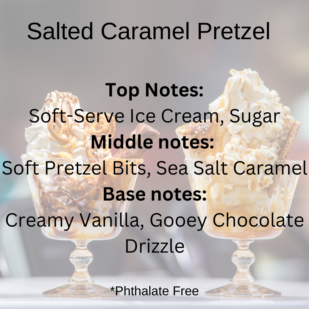 Salted Caramel Pretzel scent notes: Soft serve ice cream, sugar, pretzel bits, sea salt caramel, creamy vanilla, gooey chocolate drizzle.